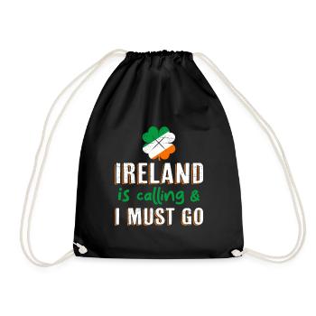 Ireland is calling - I have to go Ireland St Patrick's Day - Drawstring Bag - black - Front