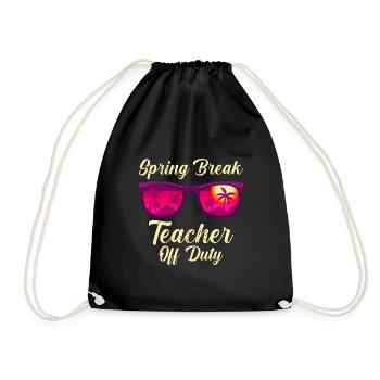 Spring Break Teacher off duty School Holiday Teacher - Drawstring Bag - black - Front