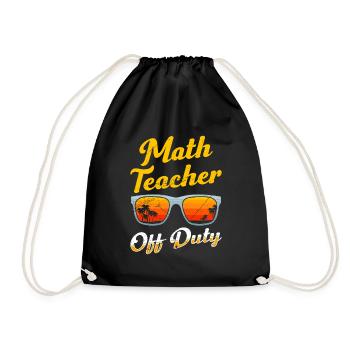 Math teacher Teacher off duty math teacher - Drawstring Bag - black - Front