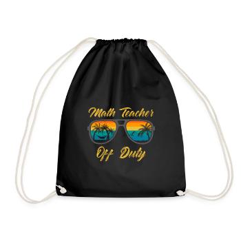 Math teacher Teacher off duty math teacher - Drawstring Bag - black - Front