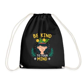 Mental Health Be kind to your mind - Drawstring Bag - black - Front