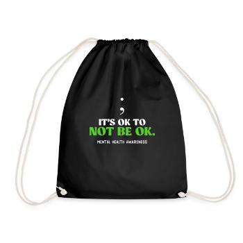 Mental Health It ́s ok to not be ok Awareness - Drawstring Bag - black - Front