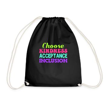 Choose Kindness Akzeptanz Inklusion - Turnbeutel - Schwarz - Vorne