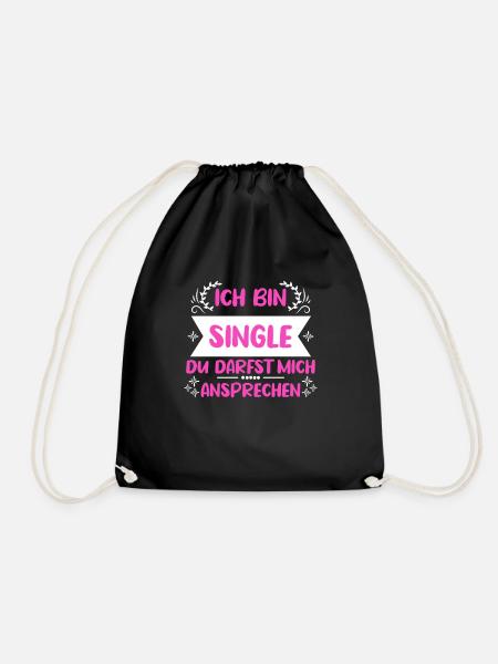 Ich bin single du darfst mich ansprechen Single - Turnbeutel - Schwarz