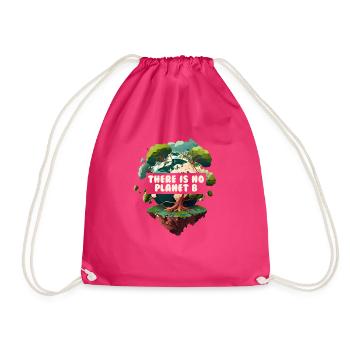 There is no Planet B Earth Day Mission Erde - Drawstring Bag - fuchsia - Front
