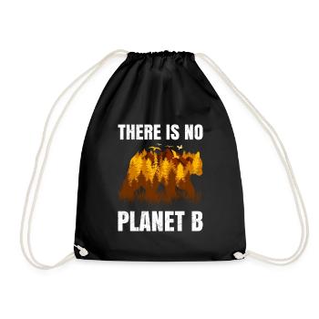 There is no Planet B Saying Environmental Protection Animals - Drawstring Bag - black - Front