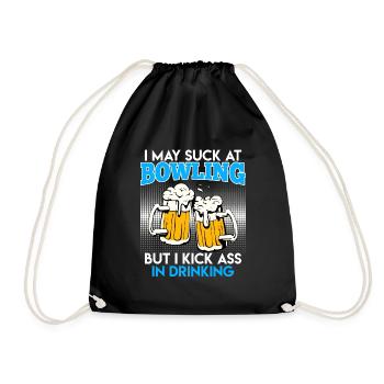 Bowler Suck in Bowling Kick Ass in Drinking - Drawstring Bag - black - Front