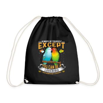 Lovebirds Always You except you can be a Lovebird - Drawstring Bag - black - Front