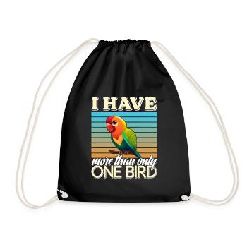 Liebesvogel I have more than one Bird Papagei - Turnbeutel - Schwarz - Vorne