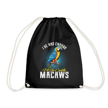 Ara Vogel I ́ve had enough I ́ll go Cuddle Macaws - Drawstring Bag - black - Front