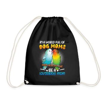 Lovebird In a World full of Dog Moms e a Lovebird - Drawstring Bag - black - Front