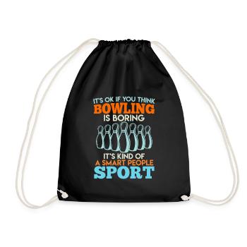 Bowler C’est OK si vous pensez que Bowling est ennuyeux - Sac de sport léger - noir - Devant
