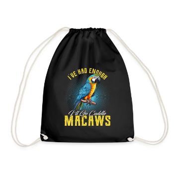 Ara Vogel I ́ve had enough I ́ll go Cuddle Macaws - Drawstring Bag - black - Front