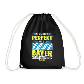Bayern Niemand Is Perfekt Aber Ois Bayer nah Dro - Turnbeutel - Schwarz - Vorne