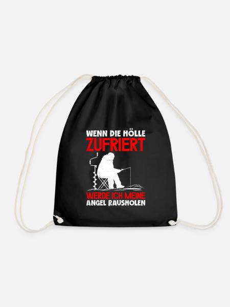 Eisfischen Wenn die Hölle Zufriert Eis Angler - Turnbeutel - Schwarz