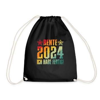 Rente 2024 Ich habe Fertig Rentenbeginn Rentner - Turnbeutel - Schwarz - Vorne