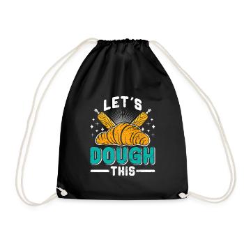 Backfans Let's Dough This! Backen Backstube - Turnbeutel - Schwarz - Vorne