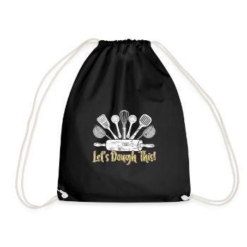 Backfans Let's Dough This! Backen Backstube - Turnbeutel - Schwarz - Vorne
