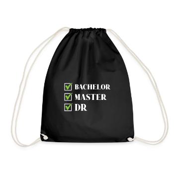 Bachelor Master Dr. Doktorabschluss Bestanden - Turnbeutel - Schwarz - Vorne