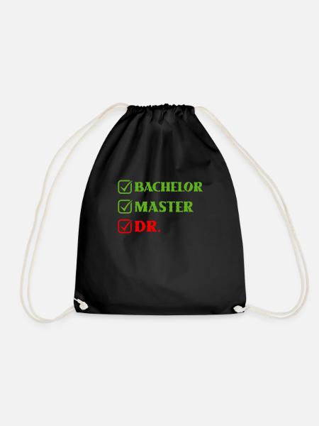 Doktorabschluss Bachelor Master Dr. Doktorarbeit - Turnbeutel - Schwarz