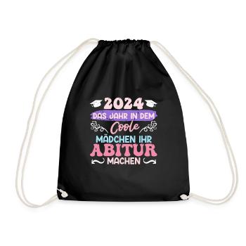 2024 Das Jahr in dem Coole Mädchen Abitur Machen - Turnbeutel - Schwarz - Vorne