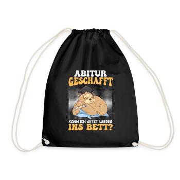 Abi Geschafft Abitur Kann ich wieder ins Bett - Turnbeutel - Schwarz - Vorne