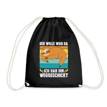 Faulpelz Der Wille War Da Ich Hab Ihn Weggeschickt - Turnbeutel - Schwarz - Vorne