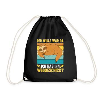 Faulpelz Der Wille War Da Ich Hab Ihn Weggeschickt - Turnbeutel - Schwarz - Vorne