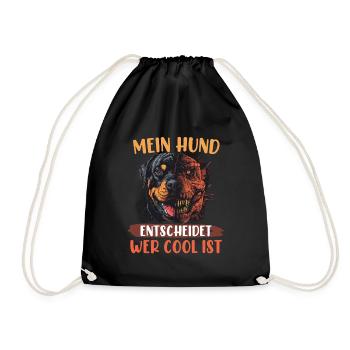 Rottweiler MEIN HUND ENTSCHEIDET WER COOL IST - Turnbeutel - Schwarz - Vorne