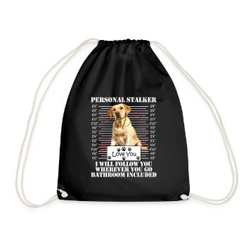 Labrador Dog PERSONAL STALKER I'LL FOLLOW YOU - Drawstring Bag - black - Front