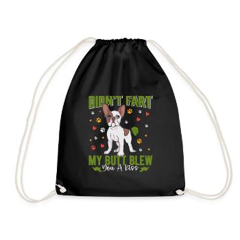 Frenchie Didn't Fart My Butt Blew You A Kiss Dogs - Drawstring Bag - black - Front