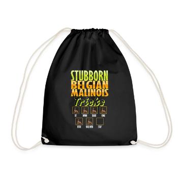 Belgian Shepherd STUBBORN BELGIAN MALINOIS - Drawstring Bag - black - Front