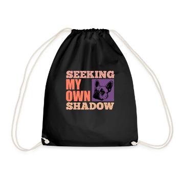 Frenchie Owner SEEKING MY OWN SHADOW Funny - Drawstring Bag - black - Front