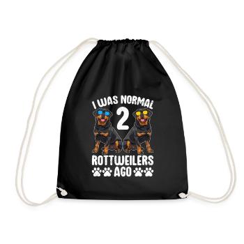 Rottie Owner I WAS NORMAL 2 ROTTWEILERS AGO - Drawstring Bag - black - Front