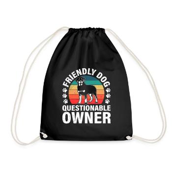 Rottweiler FRIENDLY DOG QUESTIONABLE OWNER Lustig - Turnbeutel - Schwarz - Vorne