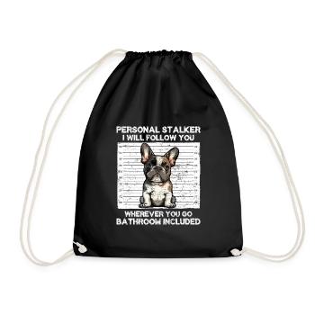 French Bulldog Funny PERSONAL STALKER - Drawstring Bag - black - Front