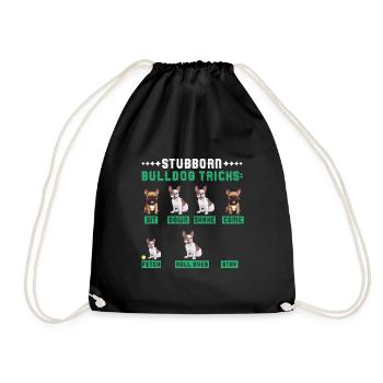 Frenchie Hunde STUBBORN BULLDOG TRICKS Fanzösische - Turnbeutel - Schwarz - Vorne