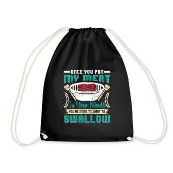 Grillparty ONCE YOU PUT MY MEAT IN YOUR MOUTH BBQ - Drawstring Bag - black - Front