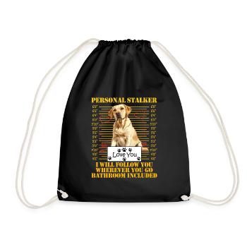 Labrador Funny WILL FOLLOW YOU WHEREVER YOU GO - Drawstring Bag - black - Front