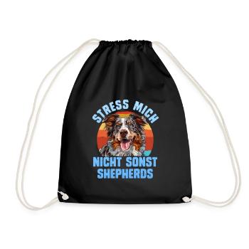 Aussie STRESS ME NOT ELSE SHEPHERDS Funny - Drawstring Bag - black - Front