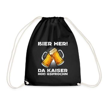 Bier her der Kaiser hat gesprochen - Turnbeutel - Schwarz - Vorne