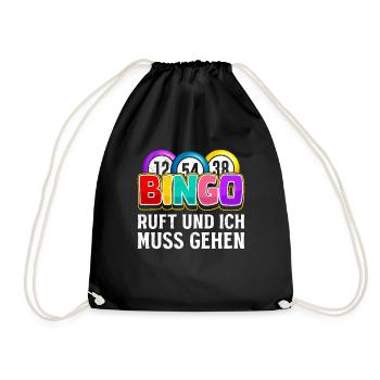 BINGO RUFT UND ICH MUSS GEHEN Bingo Liebhaber - Turnbeutel - Schwarz - Vorne