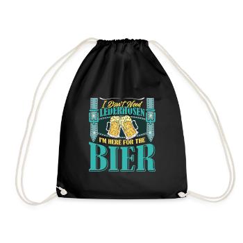 Munich Folk Festival DON'T NEED LEDERHOSEN HERE FOR - Drawstring Bag - black - Front