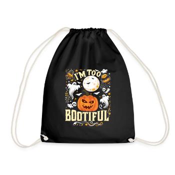 Halloween Kostüm Kinder I'M TOO BOOTIFUL Lustiges - Turnbeutel - Schwarz - Vorne
