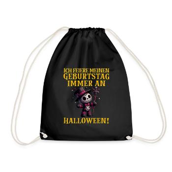 Halloween ICH FEIER MEINEN GEBURTSTAG IMMER AN - Turnbeutel - Schwarz - Vorne