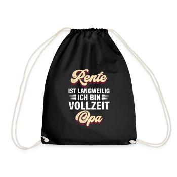 RENTE IST LANGWEILIG ICH BIN VOLLZEIT OPA Lustig - Turnbeutel - Schwarz - Vorne