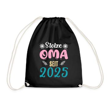 STOLZE OMA SEIT 2025 Großmütter Omi Vollzeit Oma - Turnbeutel - Schwarz - Vorne