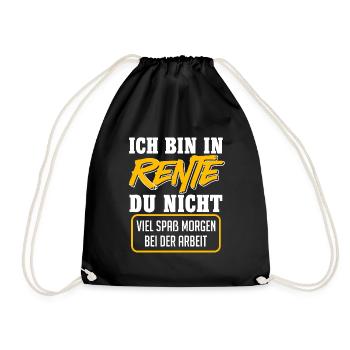 Rentner BIN IN RENTE DU NICHT VIEL SPAß Lustiges - Turnbeutel - Schwarz - Vorne