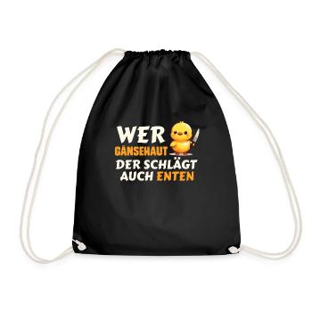 Karneval Ente WER GÄNSEHAUT DER SCHLÄGT AUCH - Turnbeutel - Schwarz - Vorne