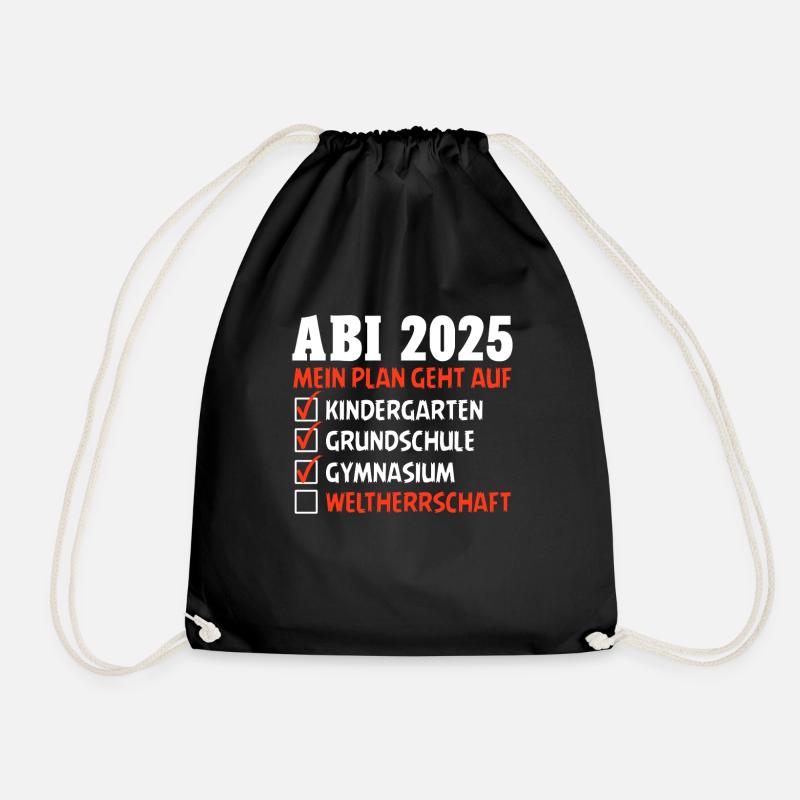 ABI 2025 MEIN PLAN GEHT AUF WELTHERRSCHAFT Lustig - Turnbeutel - Schwarz